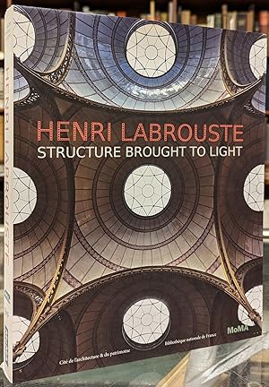 Bild des Verkufers fr Henri Labrouste: Structure Brought to Light zum Verkauf von Moe's Books