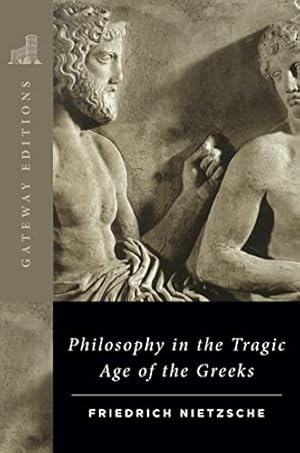 Image du vendeur pour Philosophy in the Tragic Age of the Greeks mis en vente par -OnTimeBooks-