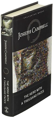 The Hero with a Thousand Faces (The Collected Works of Joseph Campbell): Campbell, Joseph