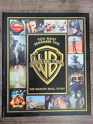 You Must Remember This: The Warner Bros. Story