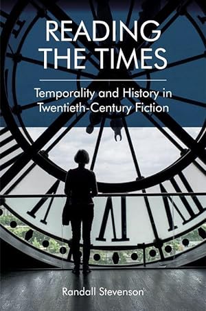 Bild des Verkufers fr Reading the Times: Temporality and History in Twentieth-Century Fiction zum Verkauf von moluna