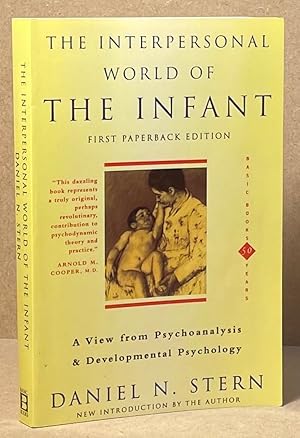 Bild des Verkufers fr The Interpersonal World of the Infant _ A View from Psychoanalysis & Developmental Psychology zum Verkauf von San Francisco Book Company