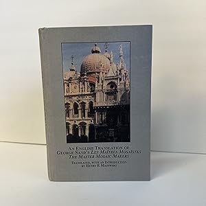 Imagen del vendedor de AN ENGLISH TRANSLATION OF GEORGE SAND'S LES MATRES MOSASTES: THE MASTER MOSAIC MAKERS [Inscribed] a la venta por Second Story Books, ABAA