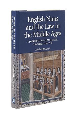 English Nuns and the Law in the Middle Ages: Cloistered Nuns & Lawyers