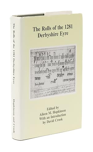 Seller image for The Rolls of the 1281 Derbyshire Eyre for sale by The Lawbook Exchange, Ltd., ABAA  ILAB