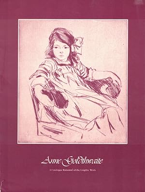 Bild des Verkufers fr Anne Goldthwaite: A Catalogue Raisonn of the Graphic Work zum Verkauf von Kenneth Mallory Bookseller ABAA
