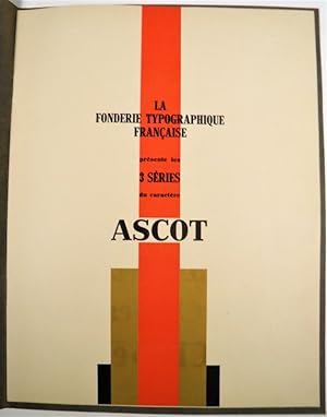 Les trois séries du caractère Ascot. Plaquette typographique publicitaire de toute rareté dans un...