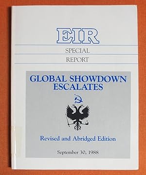 Bild des Verkufers fr EIR Special Report Global Showdown Escalates: Revised and Abridged Edition September 30, 1988 zum Verkauf von GuthrieBooks