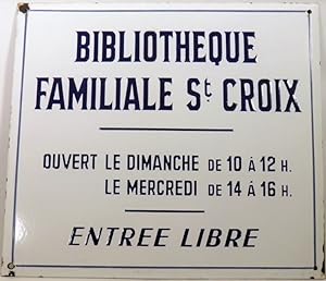 AUTHENTIQUE PLAQUE EMAILLÉE ANCIENNE. Bibliothèque Familiale St Croix.