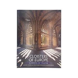 Image du vendeur pour Cloisters Of Europe Gardens Of Prayer mis en vente par Riveting Books