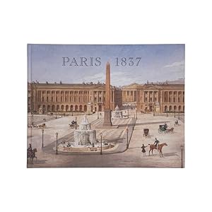 Bild des Verkufers fr Paris 1837 zum Verkauf von Riveting Books