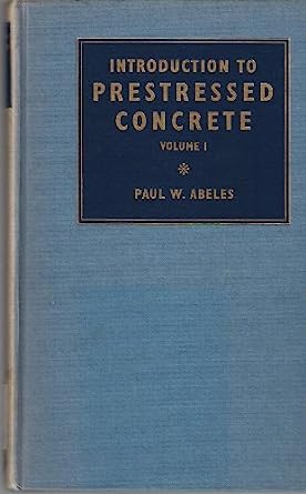 An Introduction to Prestressed Concrete, Volumes 1 & 2 (Signed Copy)