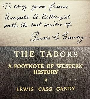 The Tabors / A Footnote Of Western History [__SIGNED_BY_THE_AUTHOR__]
