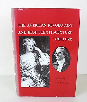 Seller image for The American Revolution and Eighteenth-Century Culture for sale by Peak Dragon Bookshop 39 Dale Rd Matlock