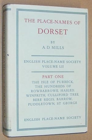 The Place-Names of Dorset Part I [1, One] : the Isle of Purbeck, the Hundreds of Rowbarrow, Hasle...