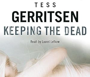 Image du vendeur pour Keeping the Dead: (Rizzoli & Isles series 7) mis en vente par WeBuyBooks