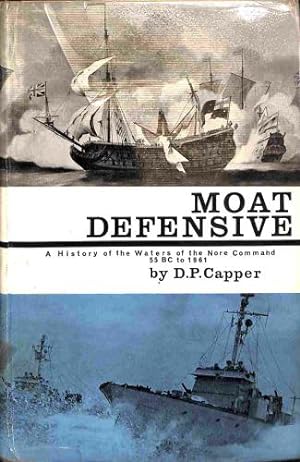 Bild des Verkufers fr Moat defensive: A history of the waters of the Nore Command 55 BC to 1961 zum Verkauf von WeBuyBooks