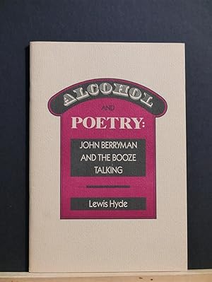 Seller image for Alcohol and Poetry: John Berrymand and the Booze Talking for sale by Tree Frog Fine Books and Graphic Arts