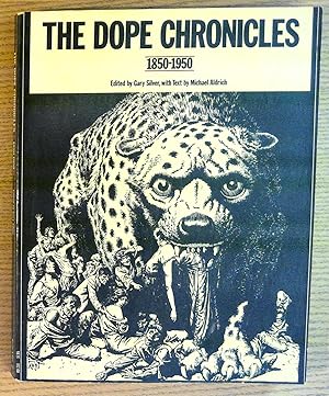 Seller image for The Dope Chronicles, 1850-1950 for sale by Pistil Books Online, IOBA