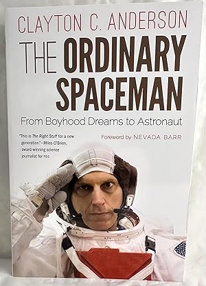 Imagen del vendedor de The Ordinary Spaceman: From Boyhood Dreams to Astronaut a la venta por Books Galore Missouri