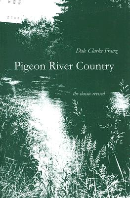 Imagen del vendedor de Pigeon River Country: A Michigan Forest (Paperback or Softback) a la venta por BargainBookStores