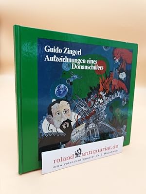 Bild des Verkufers fr Guido Zingerl Aufzeichn. e. Donauschlers zum Verkauf von Roland Antiquariat UG haftungsbeschrnkt