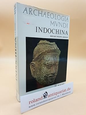 Bild des Verkufers fr Archaeologia Mundi: Indochina zum Verkauf von Roland Antiquariat UG haftungsbeschrnkt