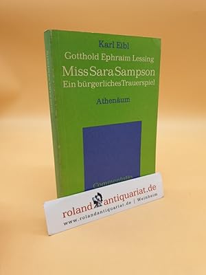 Immagine del venditore per Gotthold Ephraim Lessing - Miss Sara Sampson. Ein brgerliches Trauerspiel, in fnf Aufzgen. / (= Commentatio. Analysen und Kommentare zur deutschen Literatur, Bd. 2) venduto da Roland Antiquariat UG haftungsbeschrnkt