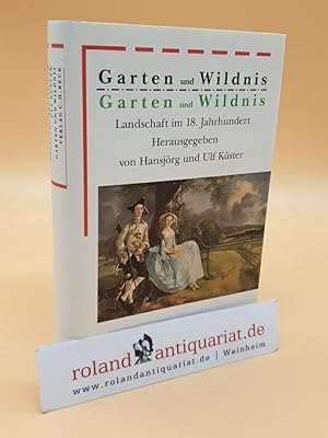 Seller image for Garten und Wildnis. Landschaft im 18. Jahrhundert. (Bibliothek des 18. Jahrhunderts) for sale by Roland Antiquariat UG haftungsbeschrnkt