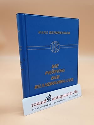 Die Prüfung der Bilanzbuchhalter / (= Bücherei für Wirtschafts- und Steuerrecht, Band 38, hrsg. v...