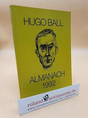 Bild des Verkufers fr Hugo Ball Almanach 1992 (16. Folge) zum Verkauf von Roland Antiquariat UG haftungsbeschrnkt