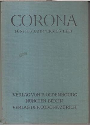 Bild des Verkufers fr Corona. - November 1934. - Fnftes Jahr, erstes Heft. - Aus dem Inhalt: Hugo von Hofmannsthal - Silvia im 'Stern' / Hans Carossa: Tagebuch / Rudolf Kassner: Frstin Marie von Thurn und Taxis-Hohenlohe / Marie von Thurn und Taxis: Jugenderinnerungen / Richard Wagner: Briefe an Francois und Eliza Wille. zum Verkauf von Antiquariat Carl Wegner