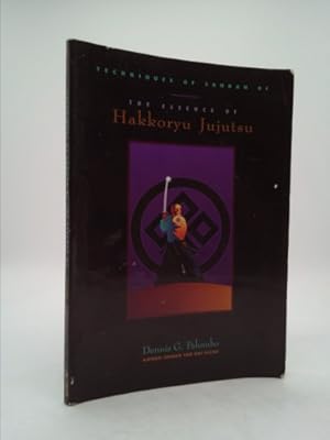 Image du vendeur pour The Essence of Hakkoryu Jujutsu: Techniques of Sandan GI mis en vente par ThriftBooksVintage