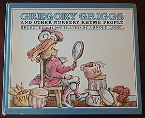 Image du vendeur pour Gregory Griggs and Other Nursery Rhyme People mis en vente par Gargoyle Books, IOBA