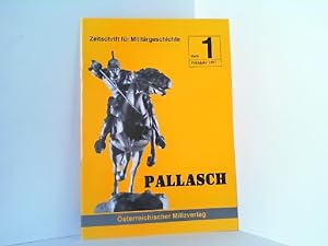 Bild des Verkufers fr Pallasch. Zeitschrift fr Militrgeschichte. Heft 1 / 1997. zum Verkauf von Antiquariat Ehbrecht - Preis inkl. MwSt.