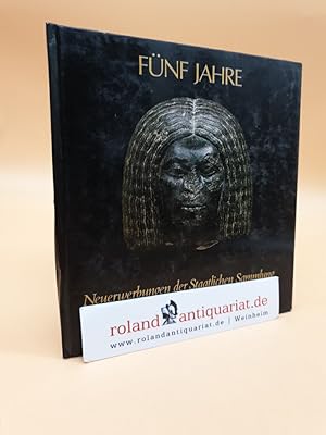 Imagen del vendedor de Fnf Jahre Neuerwerbungen der Staatlichen Sammlung gyptischer Kunst, Mnchen 1976 - 1980 a la venta por Roland Antiquariat UG haftungsbeschrnkt