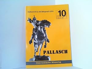 Bild des Verkufers fr Pallasch. Zeitschrift fr Militrgeschichte. Heft 10 / Frhjahr 2001. zum Verkauf von Antiquariat Ehbrecht - Preis inkl. MwSt.