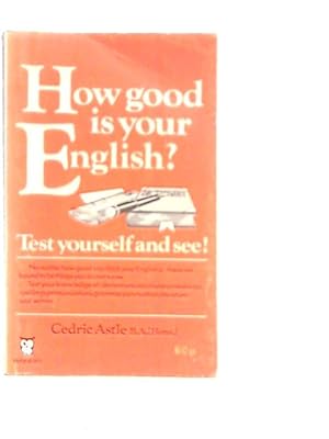 Bild des Verkufers fr How Good is Your English? zum Verkauf von World of Rare Books