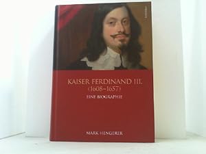 Image du vendeur pour Kaiser Ferdinand III. (1608-1657). Eine Biographie. mis en vente par Antiquariat Uwe Berg