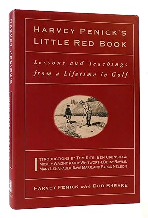 Seller image for HARVEY PENICK'S LITTLE RED BOOK Lessons and Teachings from a Lifetime in Golf for sale by Rare Book Cellar