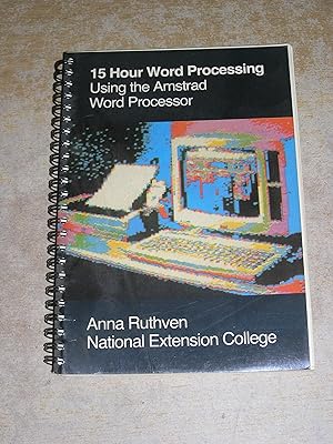 15 Hour Word Processing Using the Amstrad Word Processor