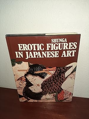 Immagine del venditore per Shunga Erotic Figures in Japanese Art venduto da AwardWinningBooks