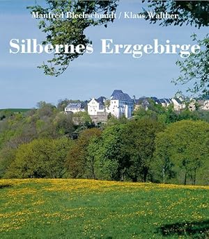 Bild des Verkufers fr Silbernes Erzgebirge zum Verkauf von Gerald Wollermann