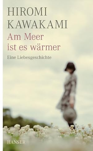 Seller image for Am Meer ist es wrmer: Eine Liebesgeschichte for sale by Gerald Wollermann