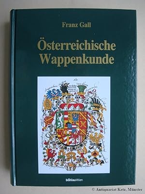 Österreichische Wappenkunde. Handbuch der Wappenwissenschaft. 3., unveränderte Auflage.