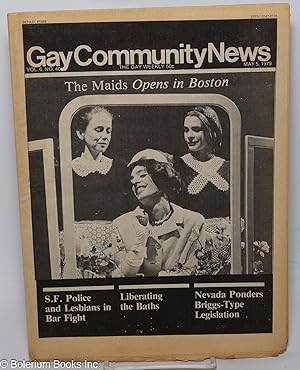 Image du vendeur pour GCN: Gay Community News; the gay weekly; vol. 6, #40, May 5, 1979: "The Maids" Opens in Boston mis en vente par Bolerium Books Inc.
