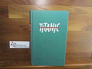 Image du vendeur pour Titanic : Die Tragdie eines Ozeanriesen mis en vente par Antiquariat im Kaiserviertel | Wimbauer Buchversand