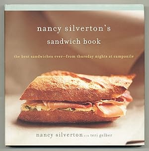 Image du vendeur pour Nancy Silverton's Sandwich Book: The Best Sandwiches Ever-from Thursday Nights at Campanile mis en vente par Between the Covers-Rare Books, Inc. ABAA