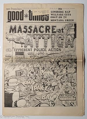 Bild des Verkufers fr Good Times: vol. 4, #28, Sept. 17, 1971: Massacre at Attica, or: 'Efficient Police Action.' zum Verkauf von Bolerium Books Inc.