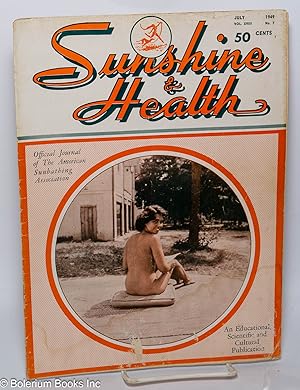 Sunshine & Health: official journal of the American Sunbathing Association; vol. 18, #7, July 1949